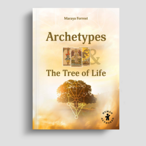 ‘Archetypes & The Tree of Life’ by Maraya Forrest